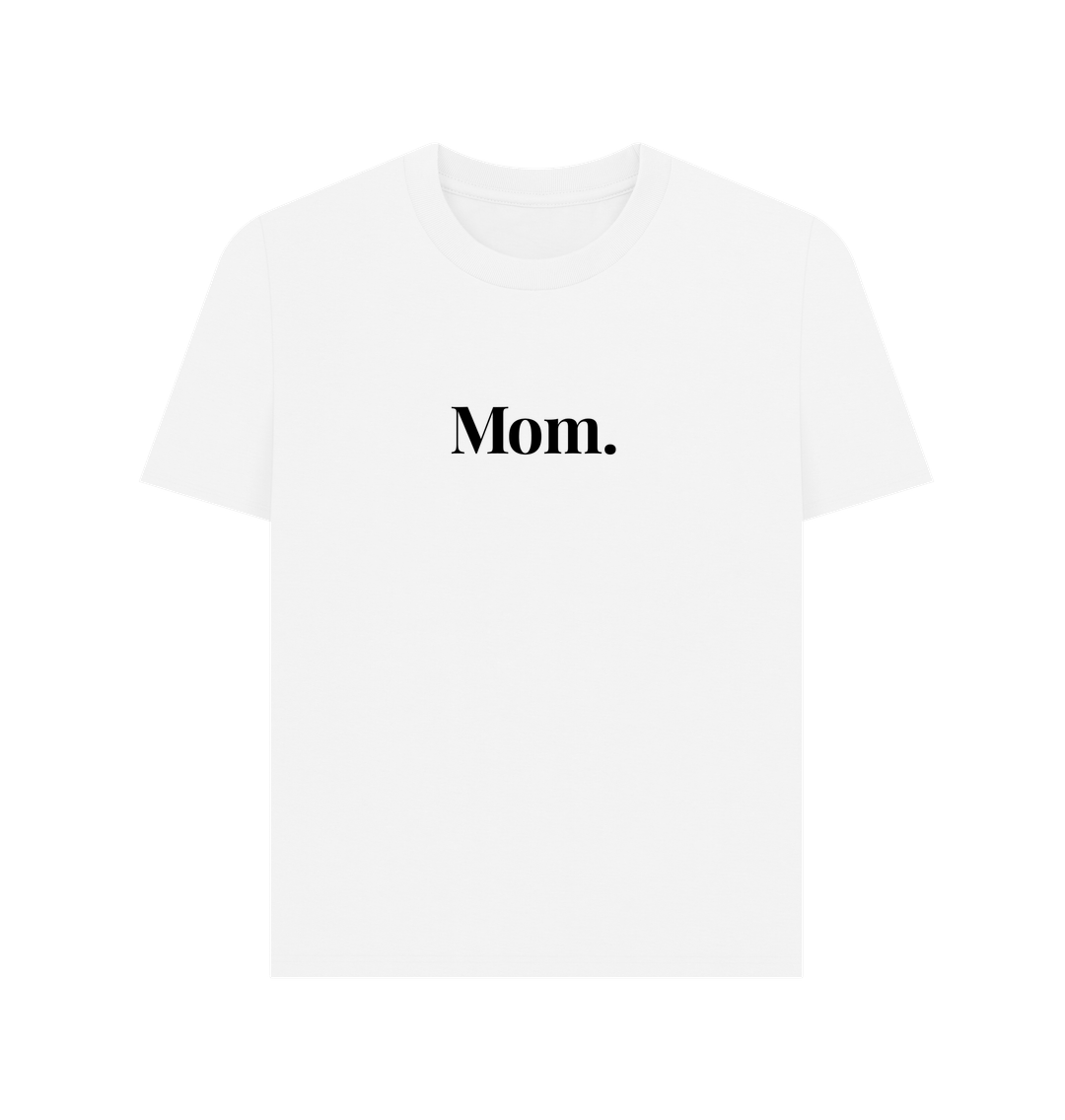 White T-Shirt Femme - Mom