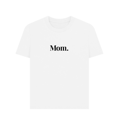 White T-Shirt Femme - Mom